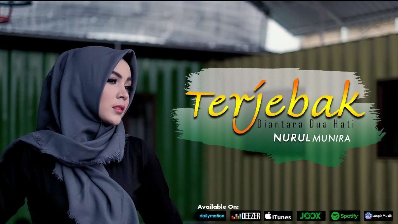 Nurul Munira – Terjebak Diantara Dua Hati (Official Music Video Youtube)