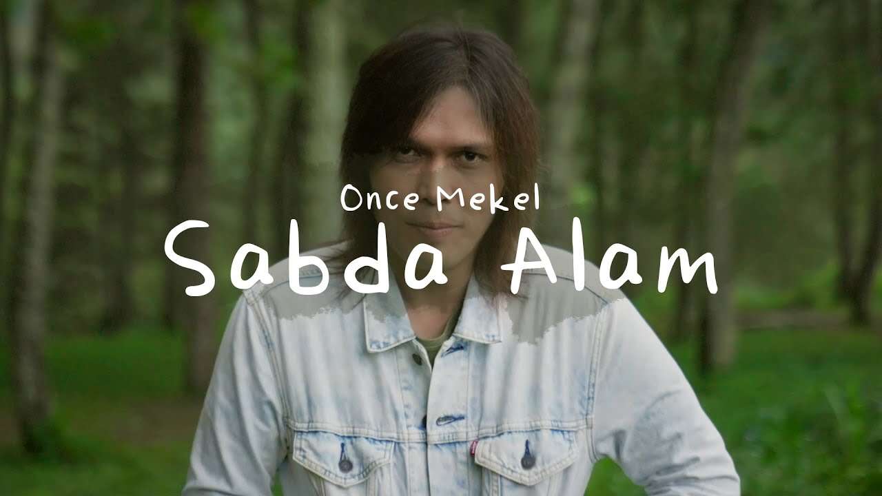 Once Mekel – Sabda Alam (Official Lyrics Video Youtube)