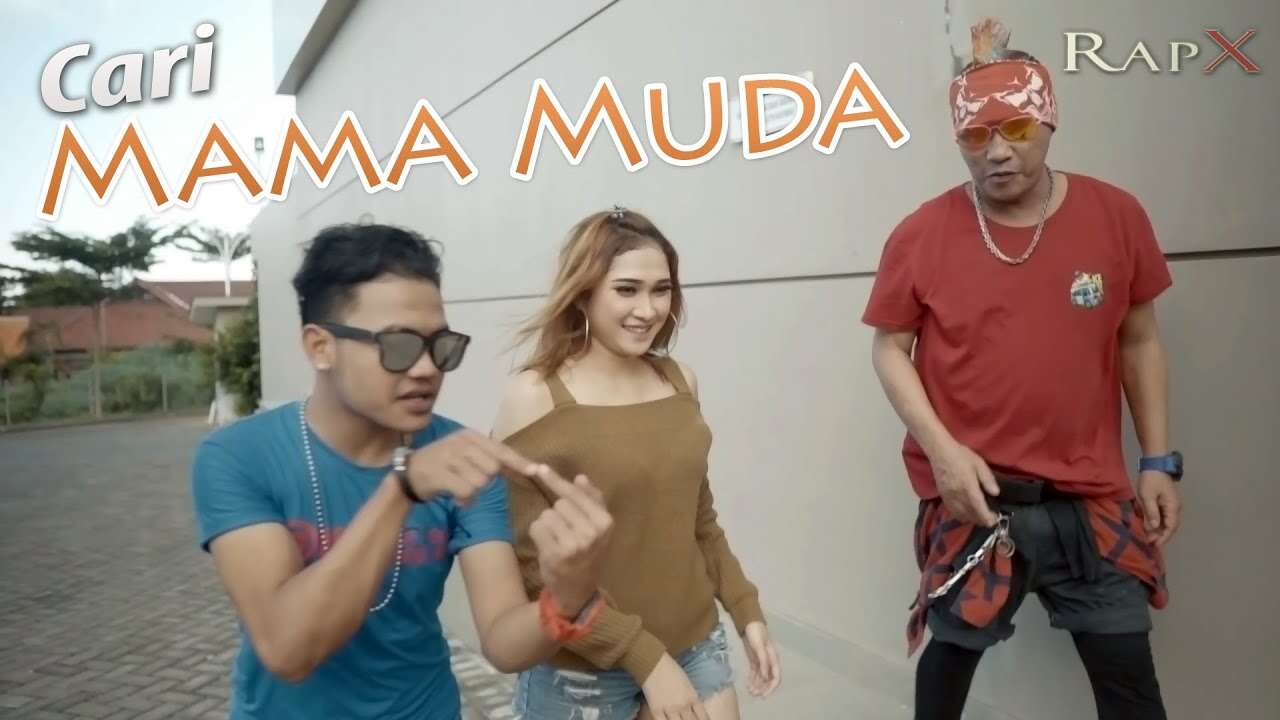 RapX – Cari Mama Muda (Official Music Video Youtube)