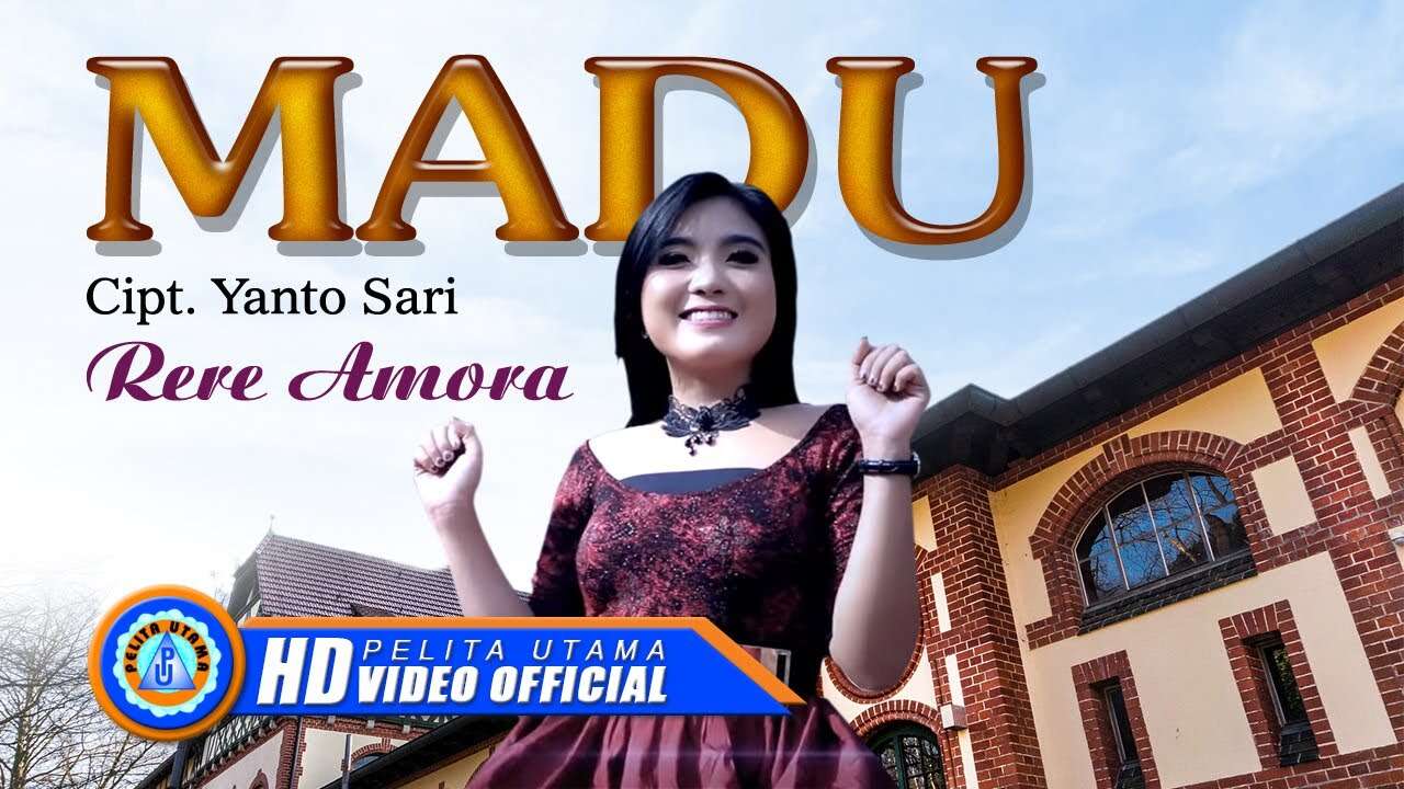 Rere Amora – Madu (Official Music Video Youtube)