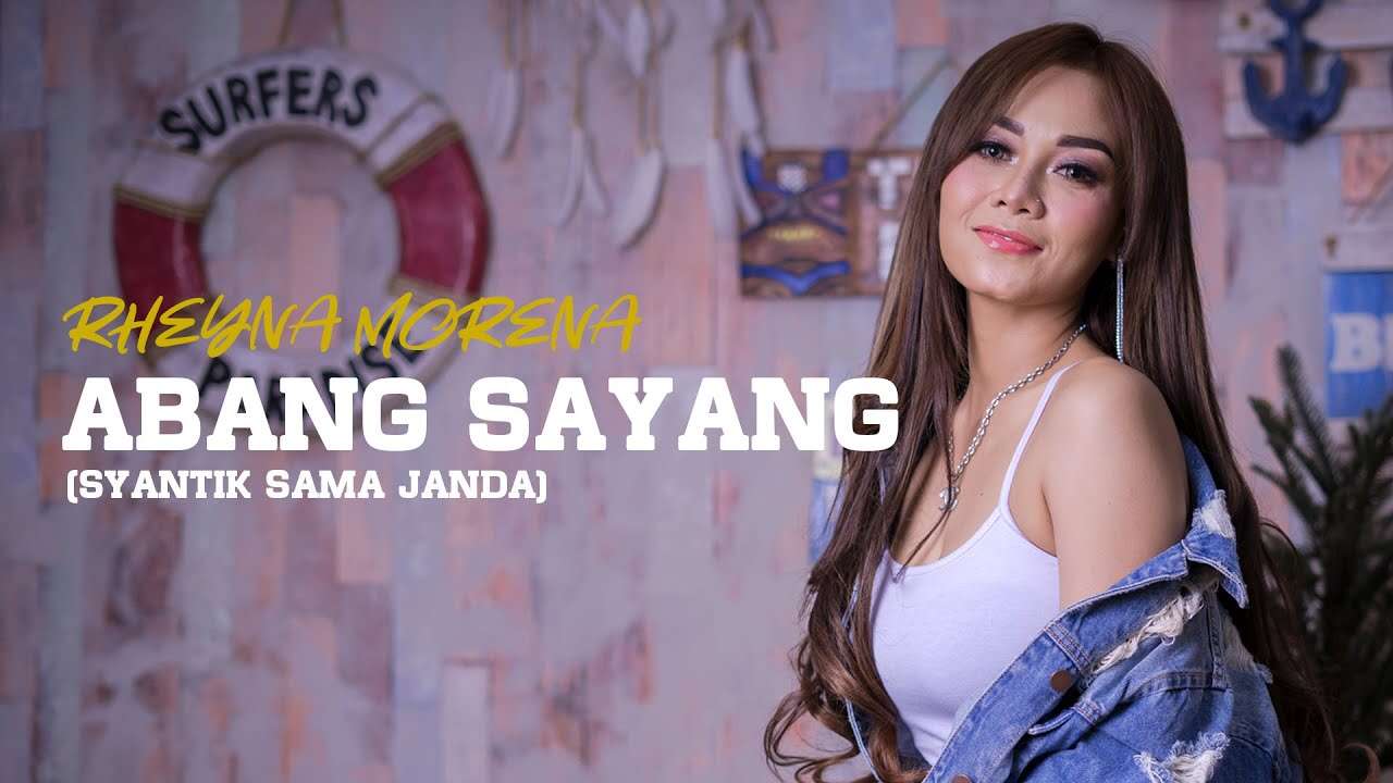 Rheyna Morena – Abang Sayang (Syantik Sama Janda) Official Music Video Youtube