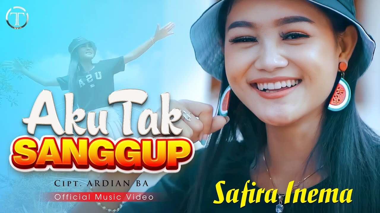 Safira Inema – Aku Tak Sanggup (Official Music Video Youtube)