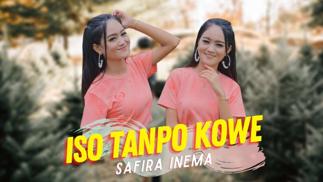 Safira Inema – Iso Tanpo Kowe (Official Music Video Youtube)