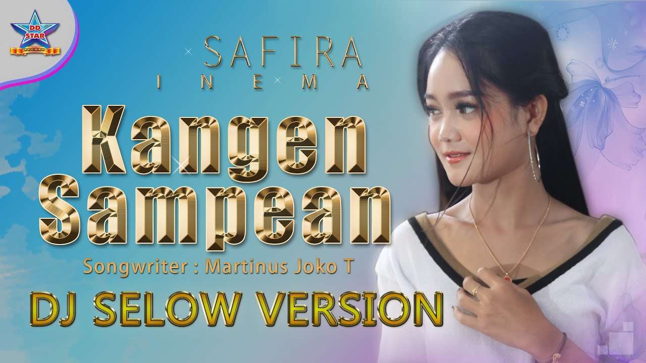 Safira Inema – Kangen Sampean (Official Music Video Youtube)