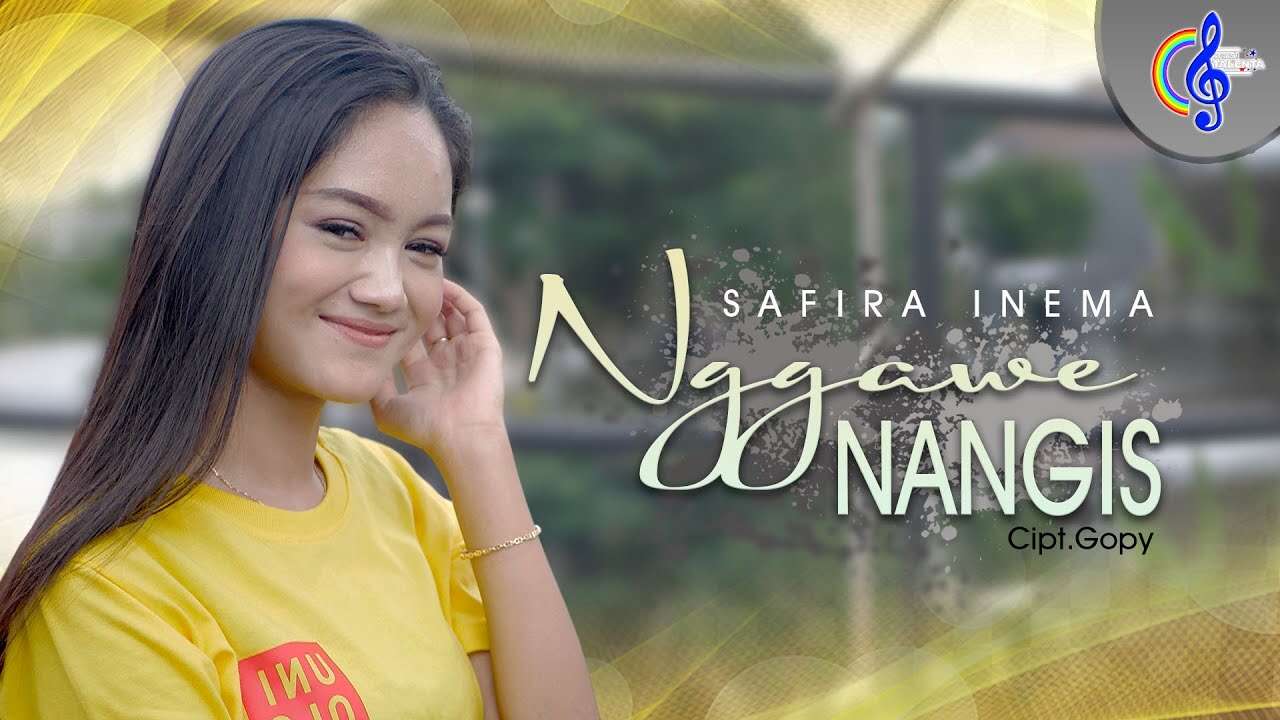 Safira Inema – Nggawe Nangis (Official Music Video Youtube)