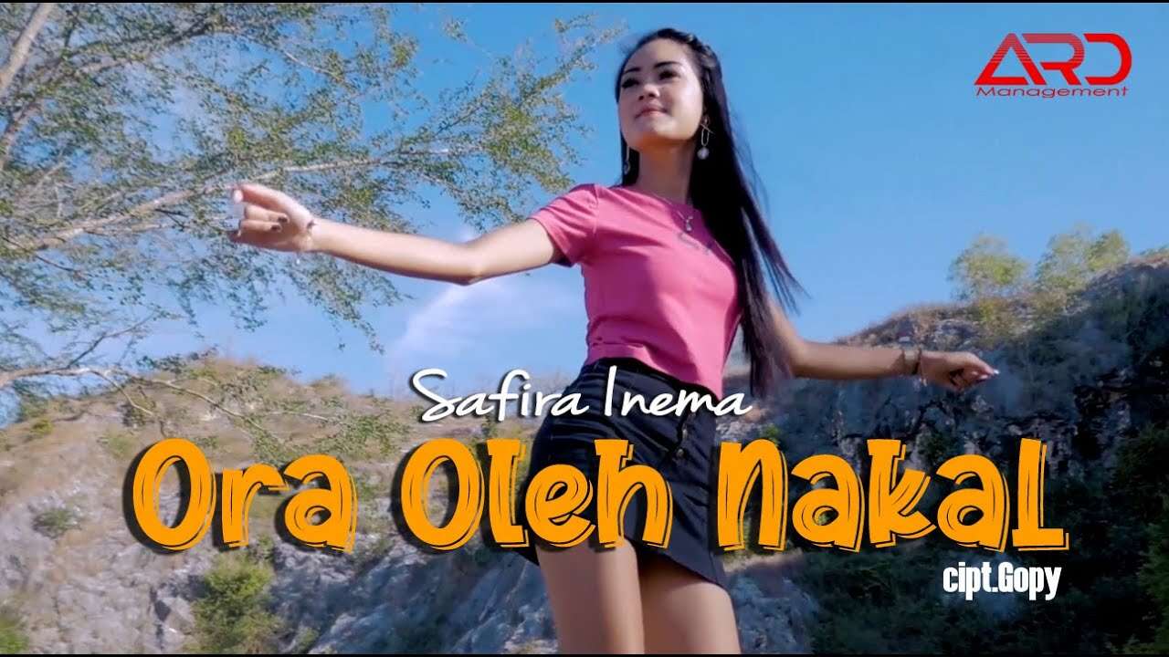 Safira Inema – Ora Oleh Nakal (Official Music Video Youtube)