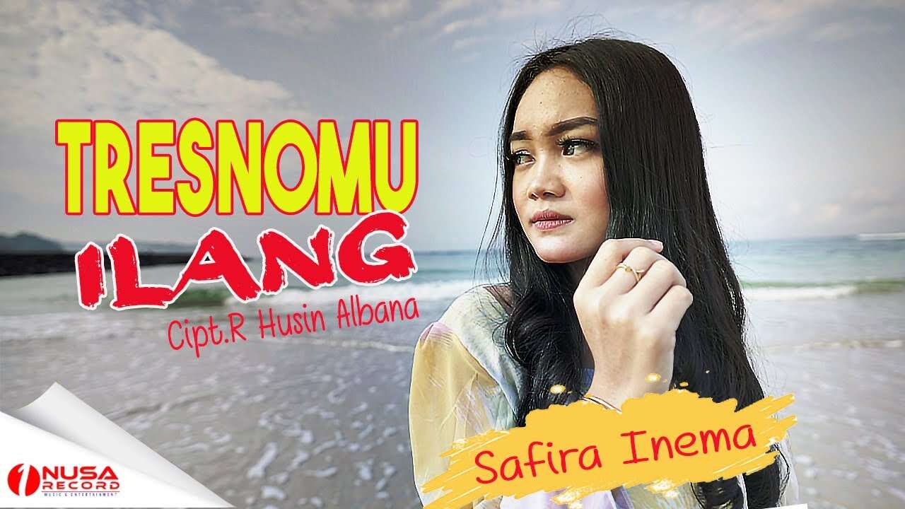 Safira Inema – Tresnomu Ilang (Official Music Video Youtube)
