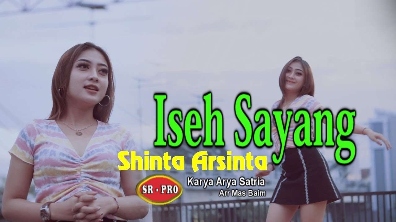 Shinta Arsinta – Iseh Sayang (Official Music Video Youtube)