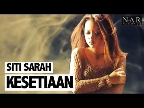 Siti Sarah – Kesetiaan (Official Music Video Youtube)
