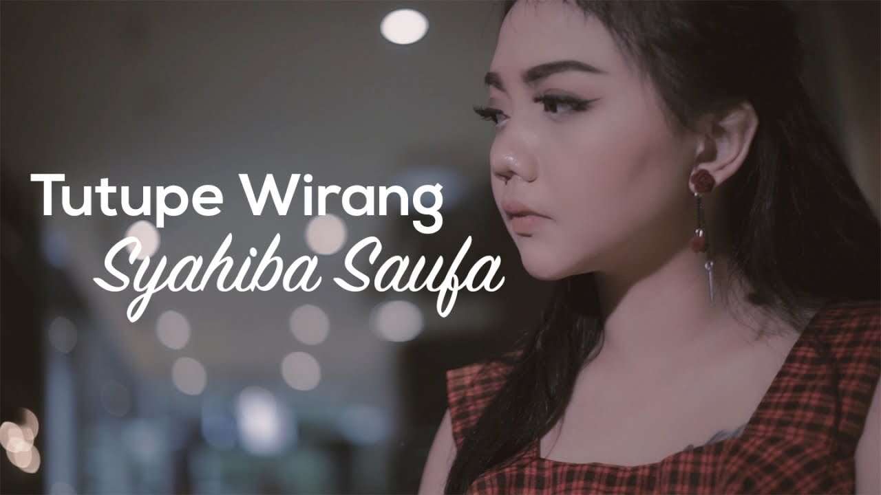 Syahiba Saufa – Tutupe Wirang (Official Music Video Youtube)