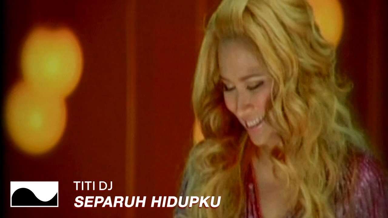 Titi DJ – Separuh Hidupku (Official Music Video Youtube)