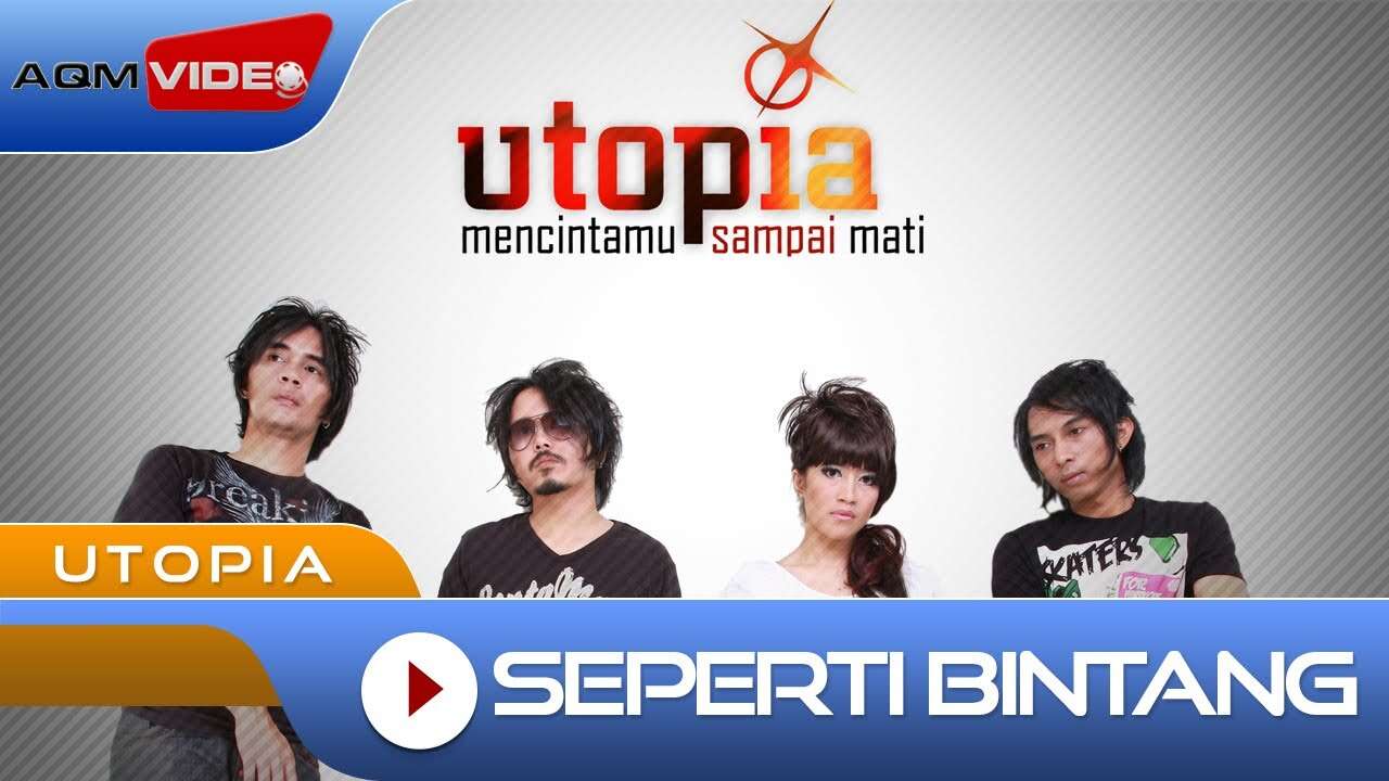 Utopia – Seperti Bintang (Official Music Video Youtube)