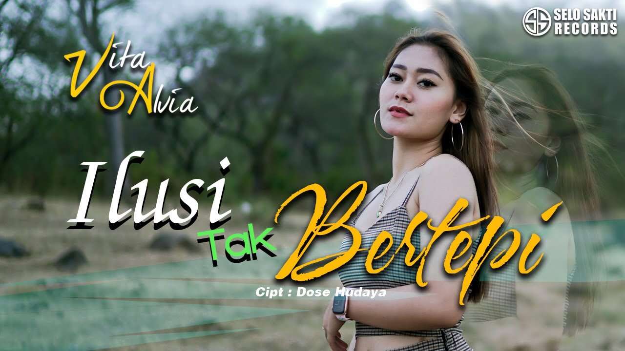 Vita Alvia – Ilusi Tak Bertepi (Official Music Video Youtube)