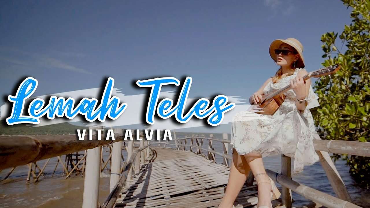 Vita Alvia – Lemah Teles (Official Music Video Youtube)