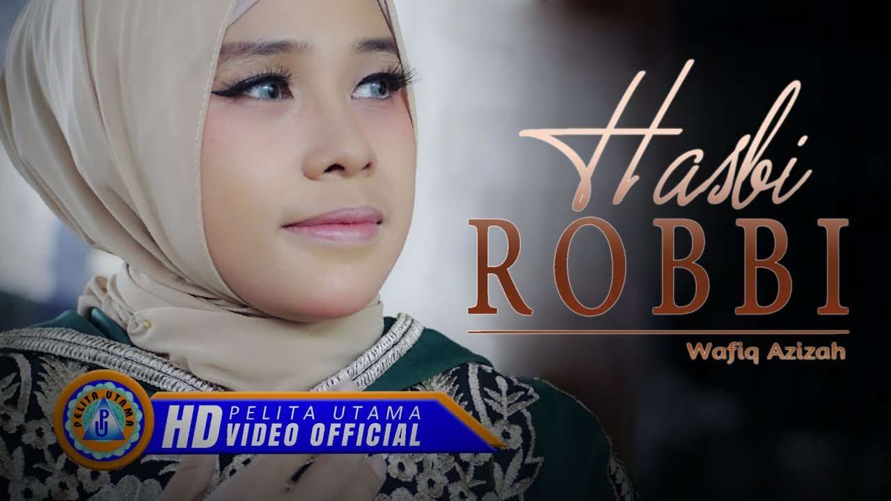 Wafiq Azizah – Hasbi Robbi (Official Music Video Youtube)