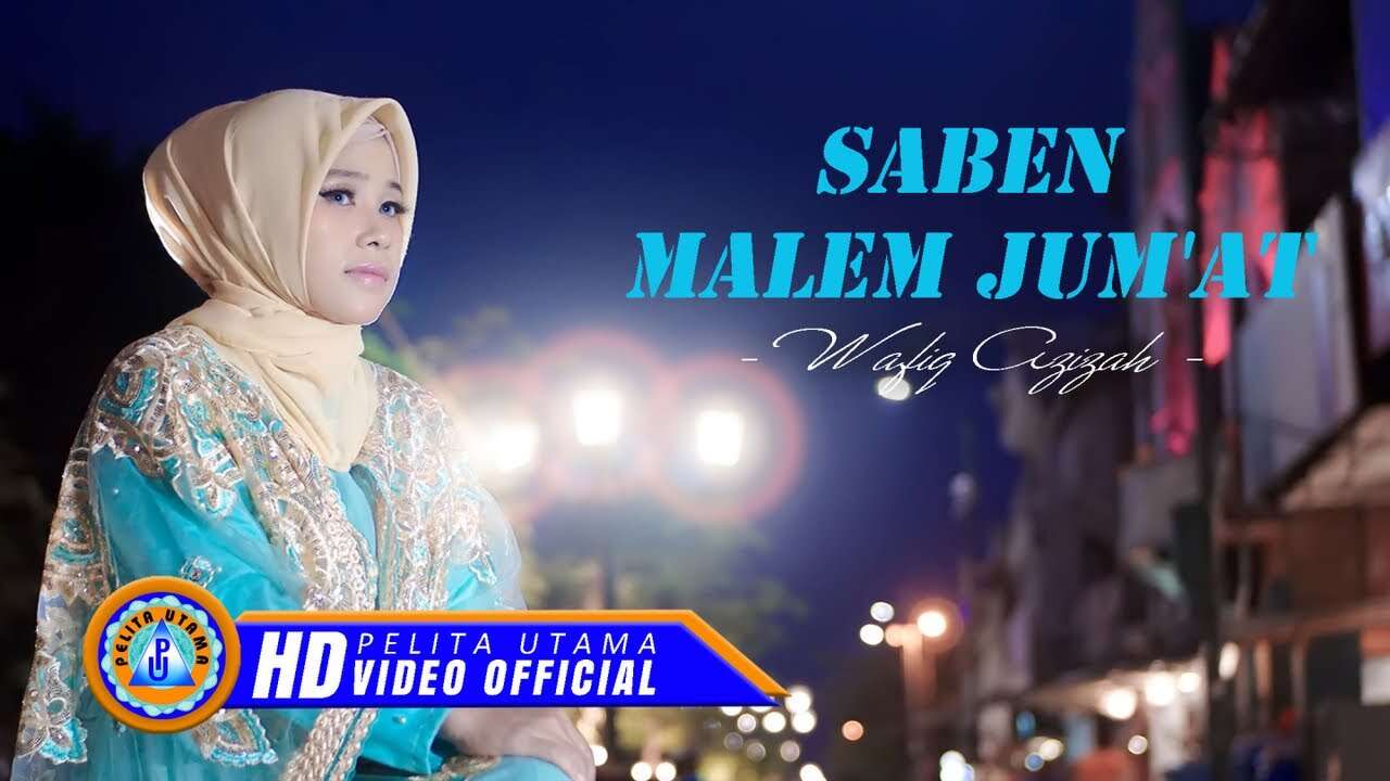 Wafiq Azizah – Saben Malem Jum’at (Official Music Video Youtube)