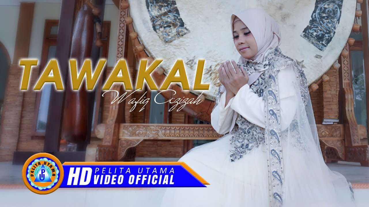 Wafiq Azizah – Tawakal (Official Music Video Youtube)