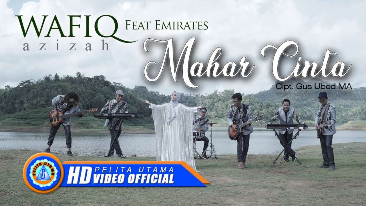 Wafiq Azizah Feat. Emirates Music Religi – Mahar Cinta (Official Music Video Youtube)