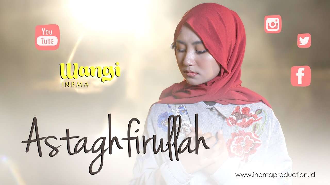 Wangi Inema – Astaghfirullah (Official Music Video Youtube)