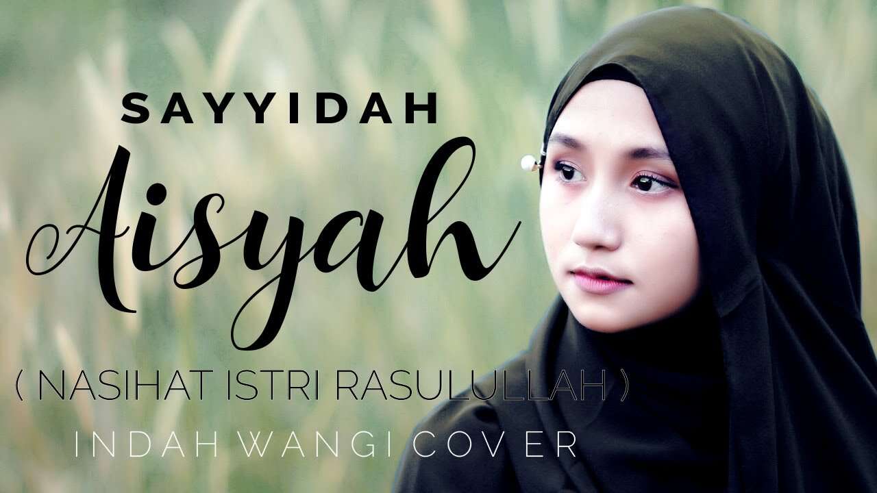 Wangi Inema – Sayyidah Aisyah (Official Music Video Youtube)