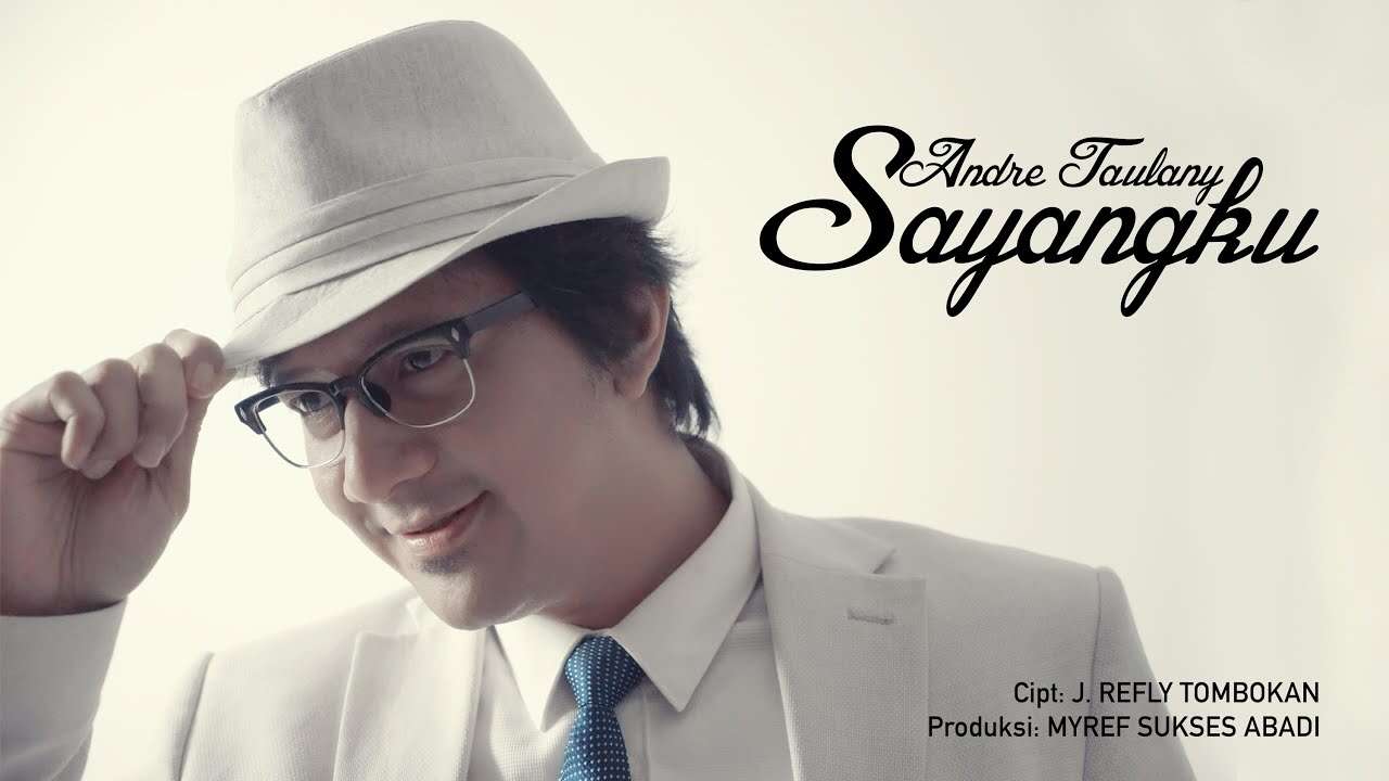 Andre Taulany – Sayangku (Official Music Video Youtube)