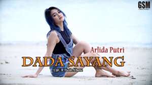 Arlida Putri – Dada Sayang (Official Music Video Youtube)