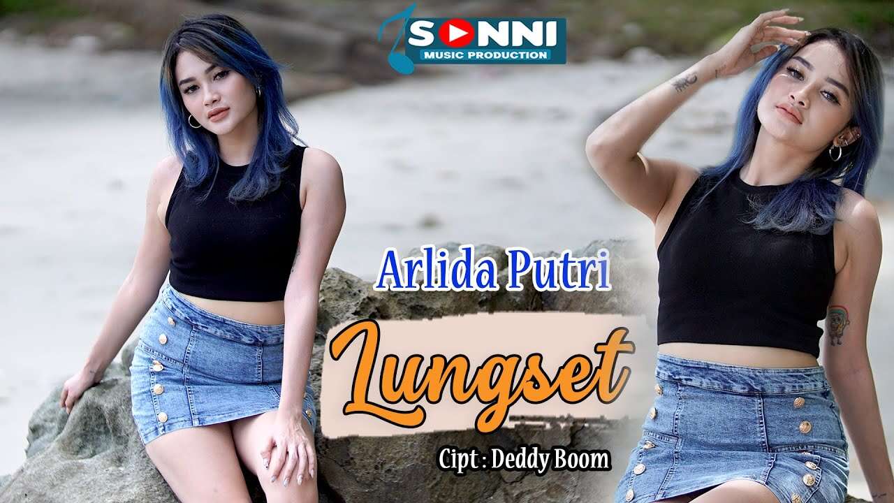 Arlida Putri - Lungset (Official Music Video Youtube)