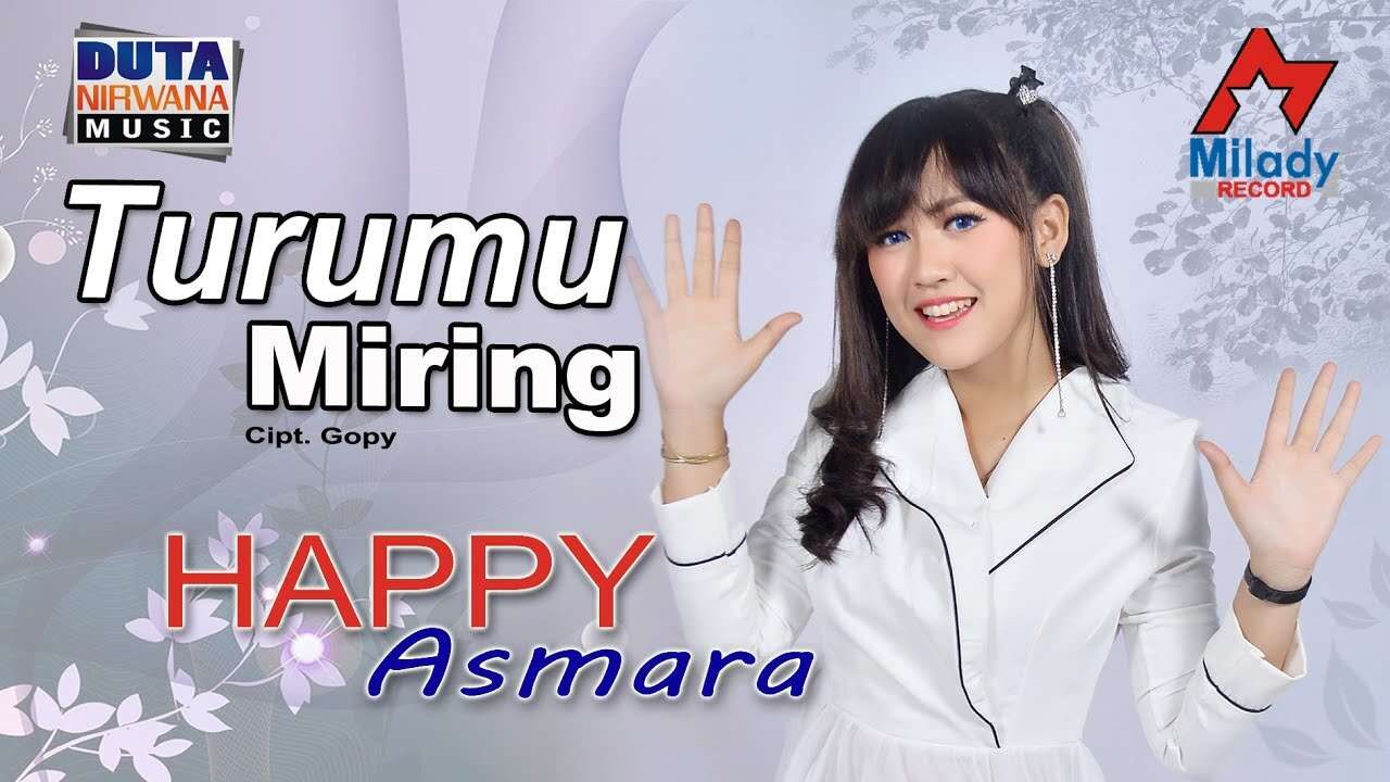 Happy Asmara – Turumu Miring (Official Live Music Video Youtube)