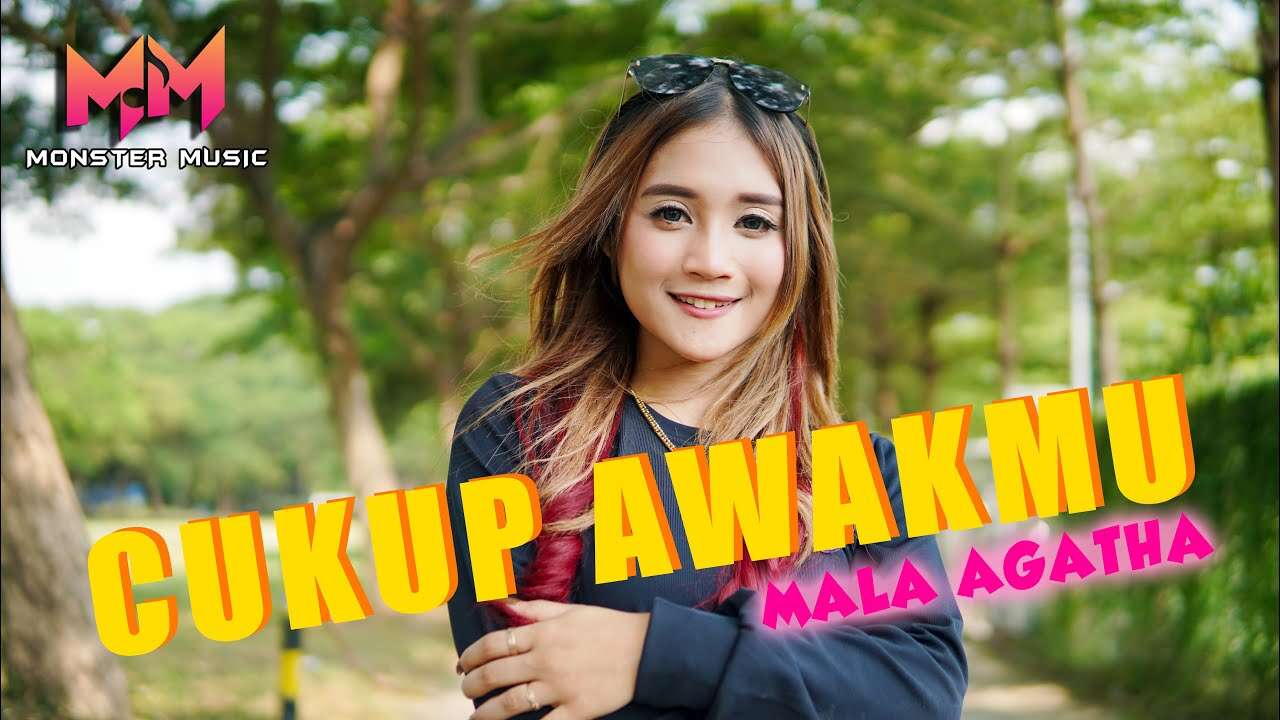 Mala Agatha - Cukup Awakmu (Official Music Video Youtube)