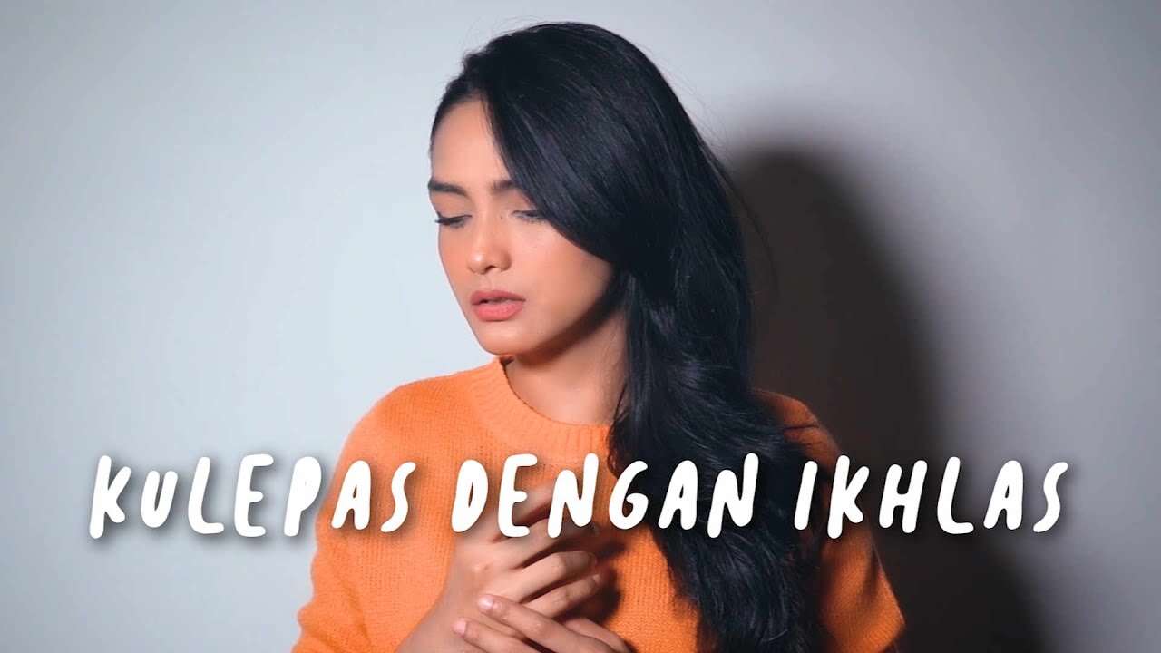 Metha Zulia – Kulepas Dengan Ikhlas (Official Music Video Youtube)