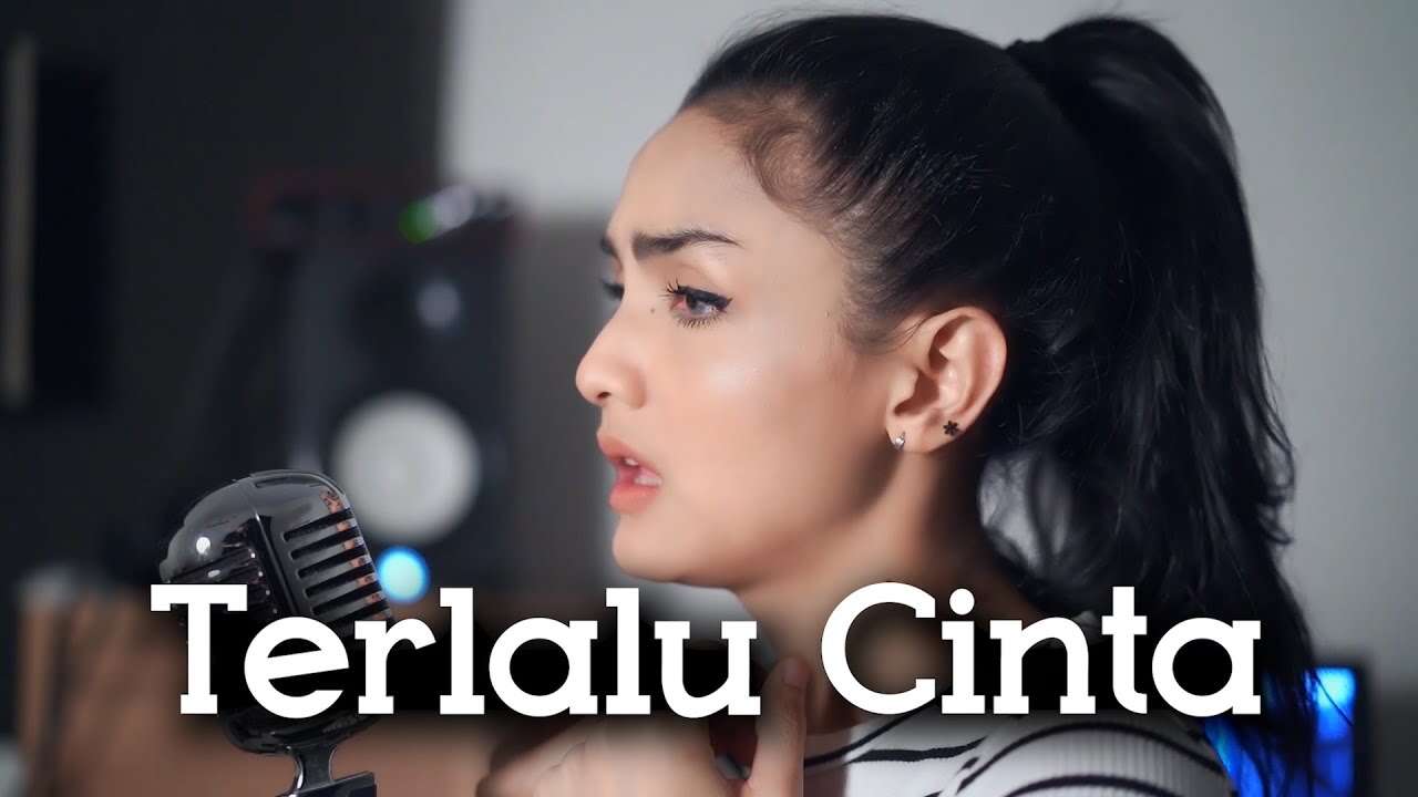 Metha Zulia – Terlalu Cinta (Official Music Video Youtube)