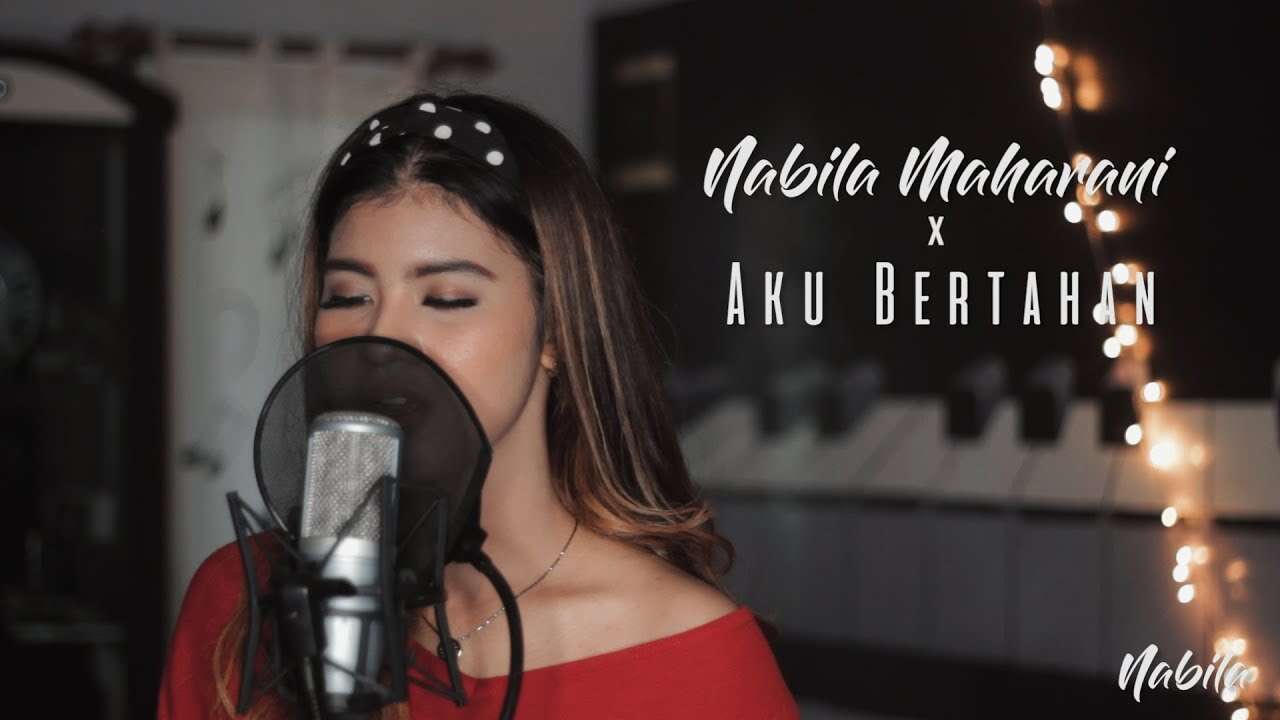 Nabila Maharani – Aku Bertahan (Official Music Video Youtube)
