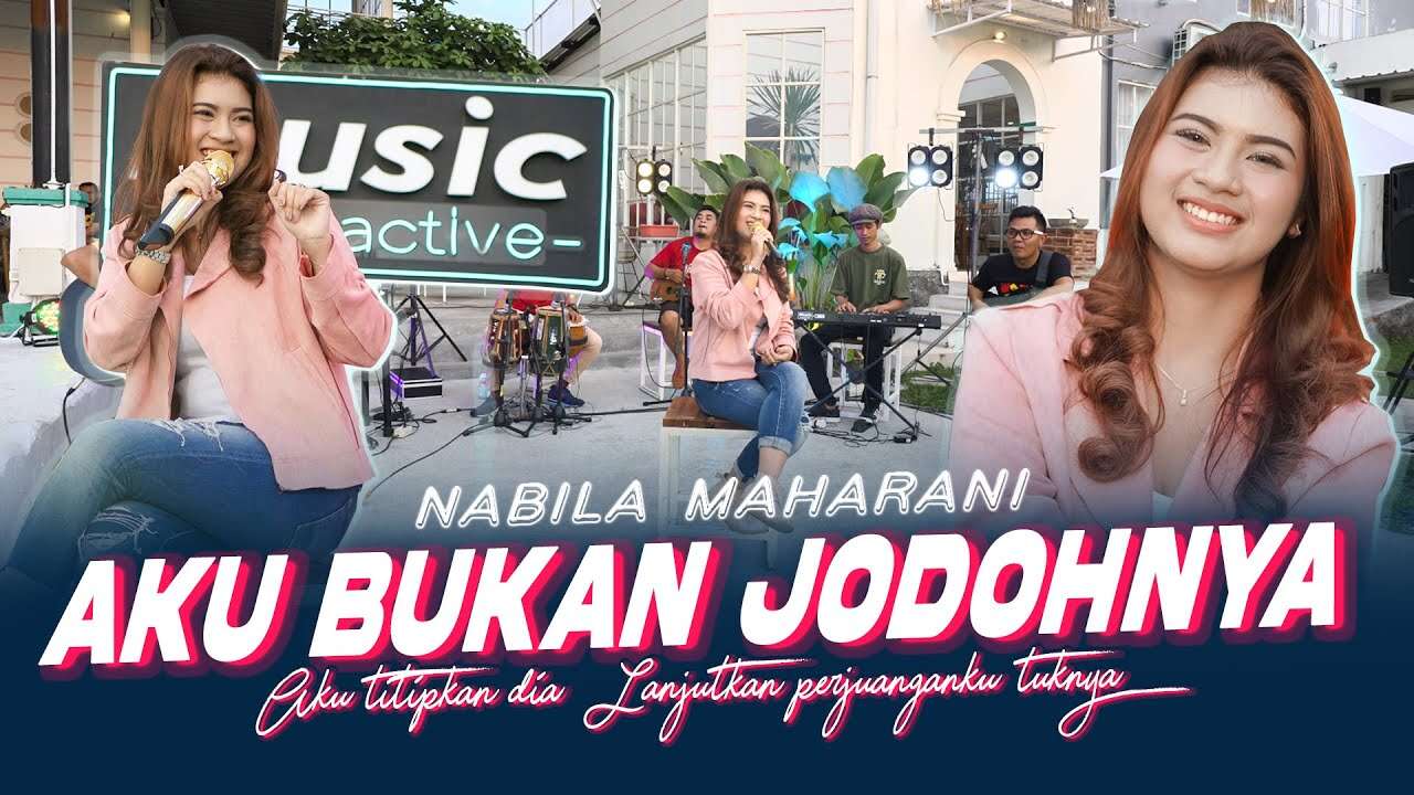 Nabila Maharani – Aku Bukan Jodohnya (Official Live Music Video Youtube)