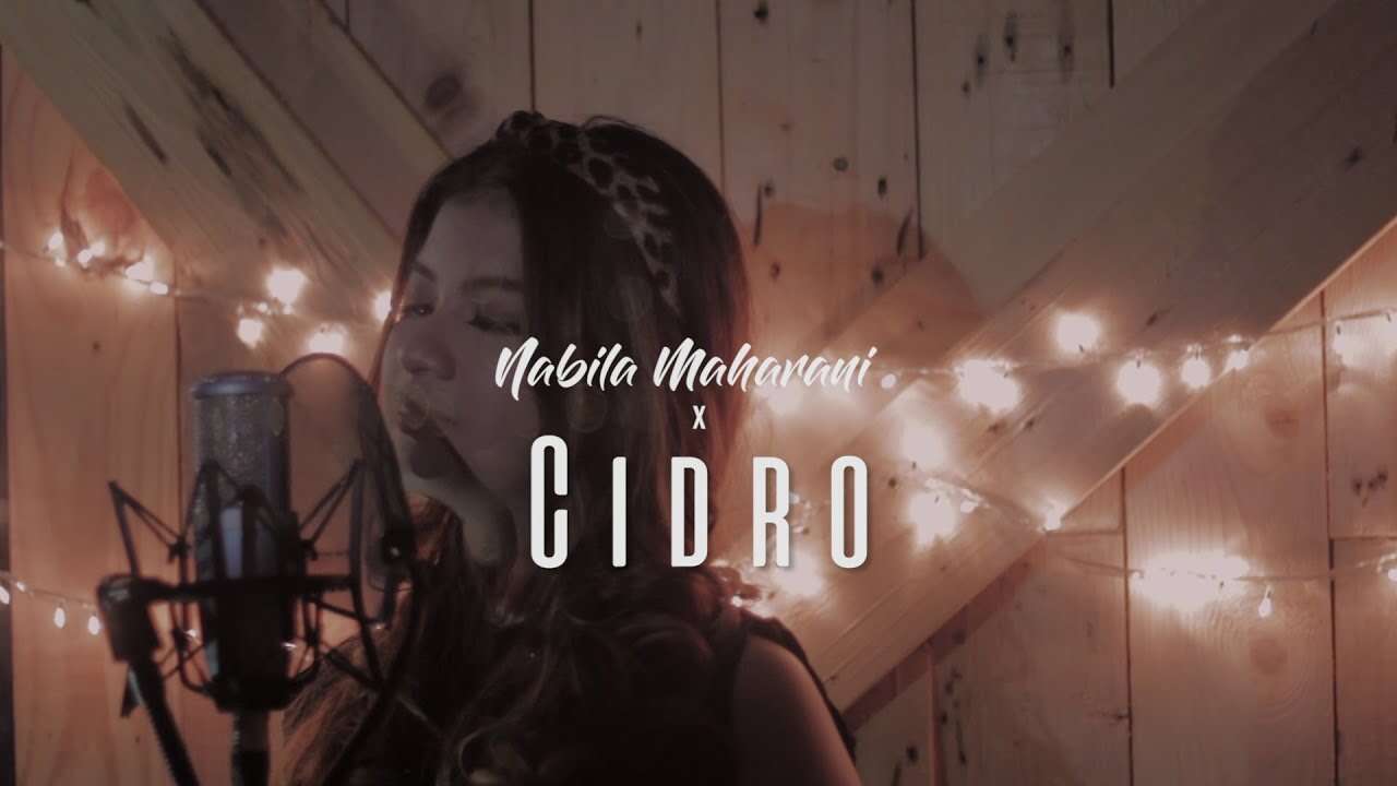 Nabila Maharani – Cidro (Official Music Video Youtube)