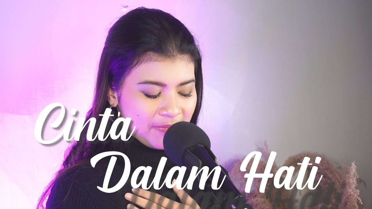 Nabila Maharani – Cinta Dalam Hati (Official Music Video Youtube)