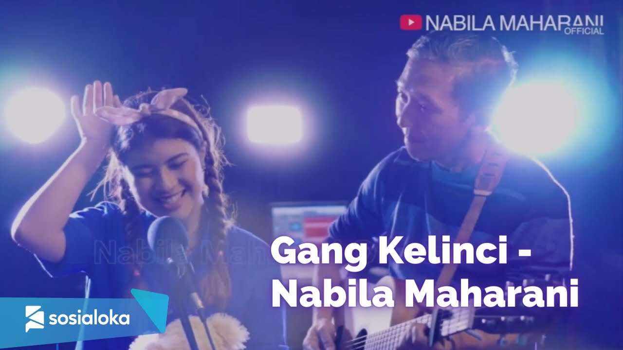 Nabila Maharani – Gang Kelinci (Official Music Video Youtube)