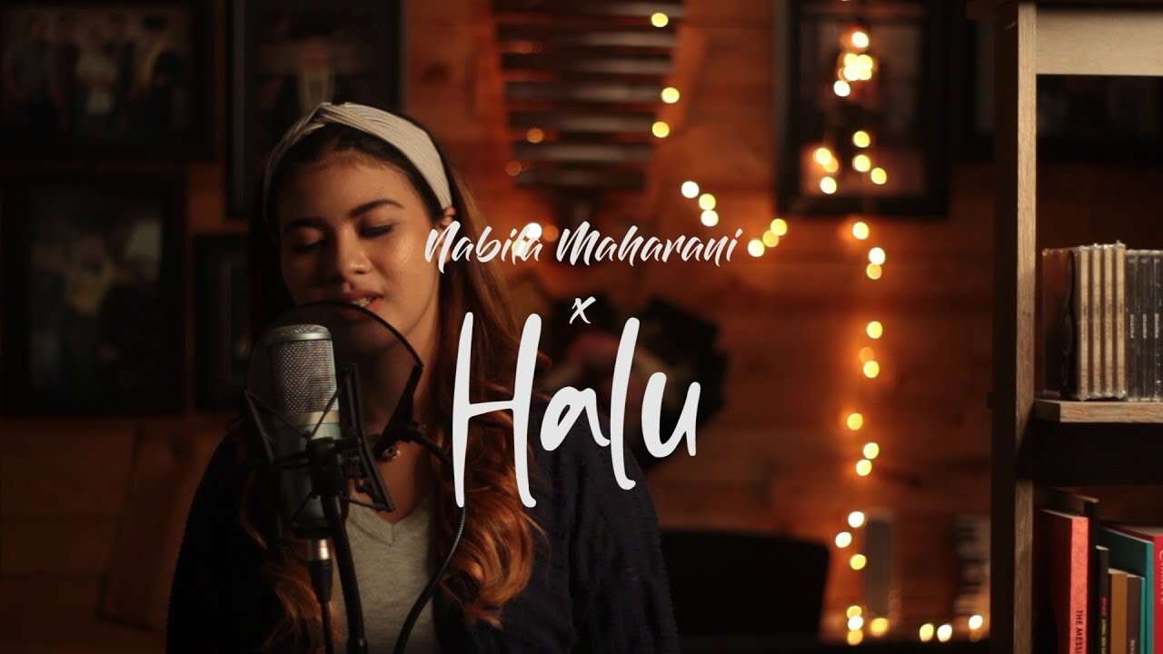 Nabila Maharani – Halu (Official Music Video Youtube)