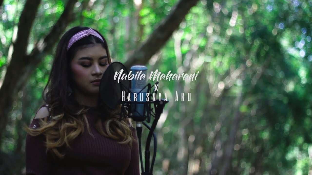 Nabila Maharani – Harusnya Aku (Official Music Video Youtube)