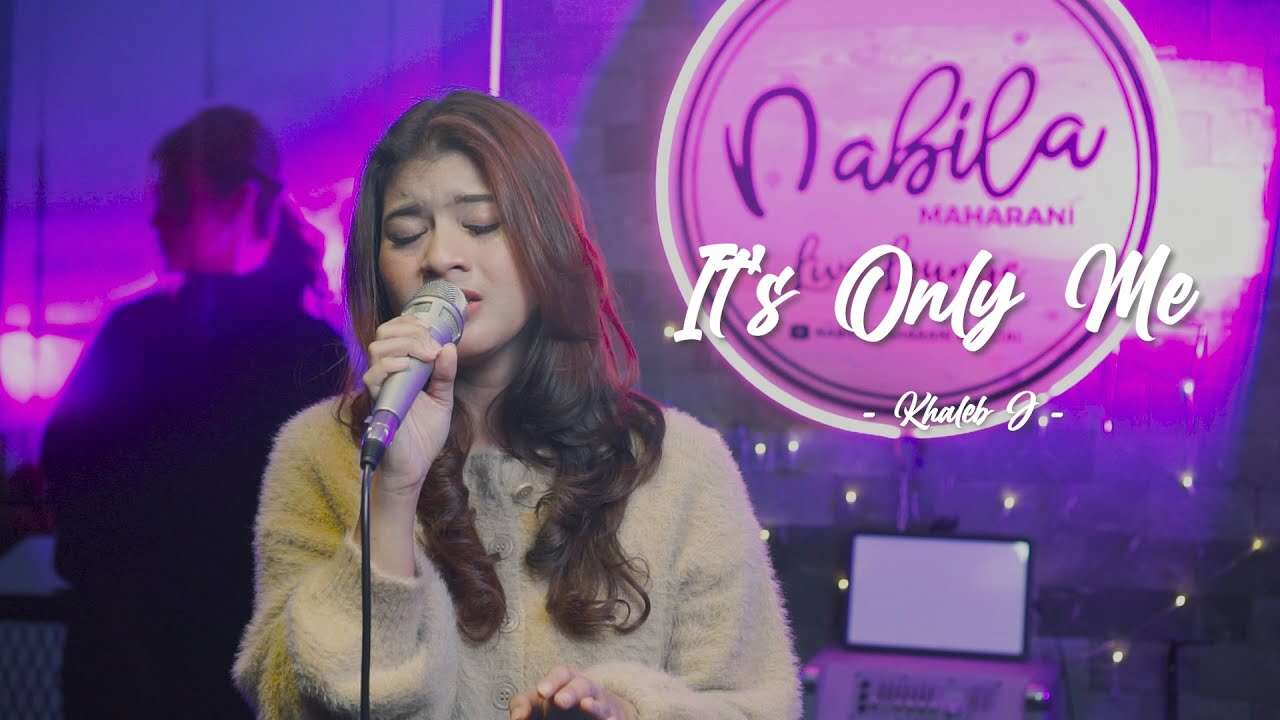 Nabila Maharani – It’s Only Me (Official Music Video Youtube)