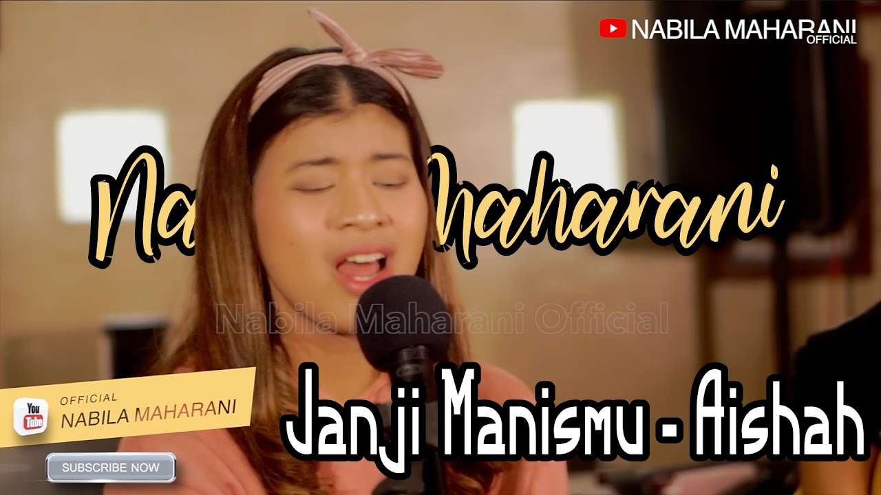 Nabila Maharani – Janji Manismu (Official Music Video Youtube)