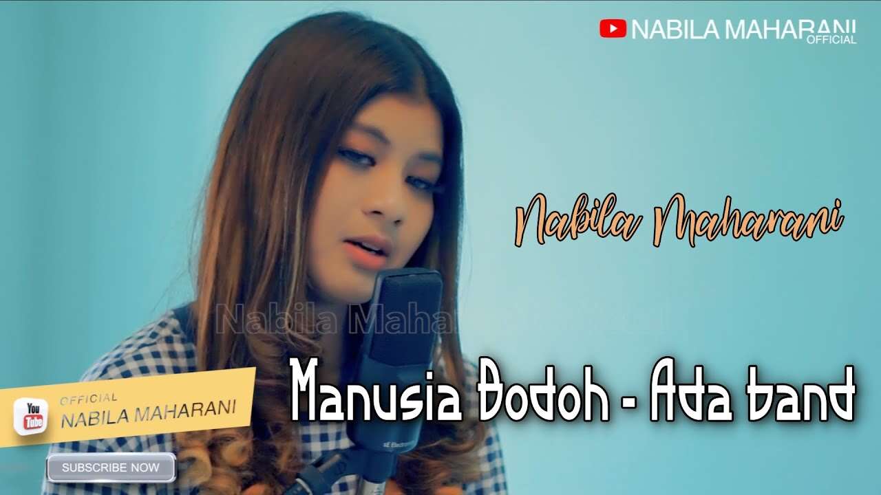 Nabila Maharani – Manusia Bodoh (Official Music Video Youtube)