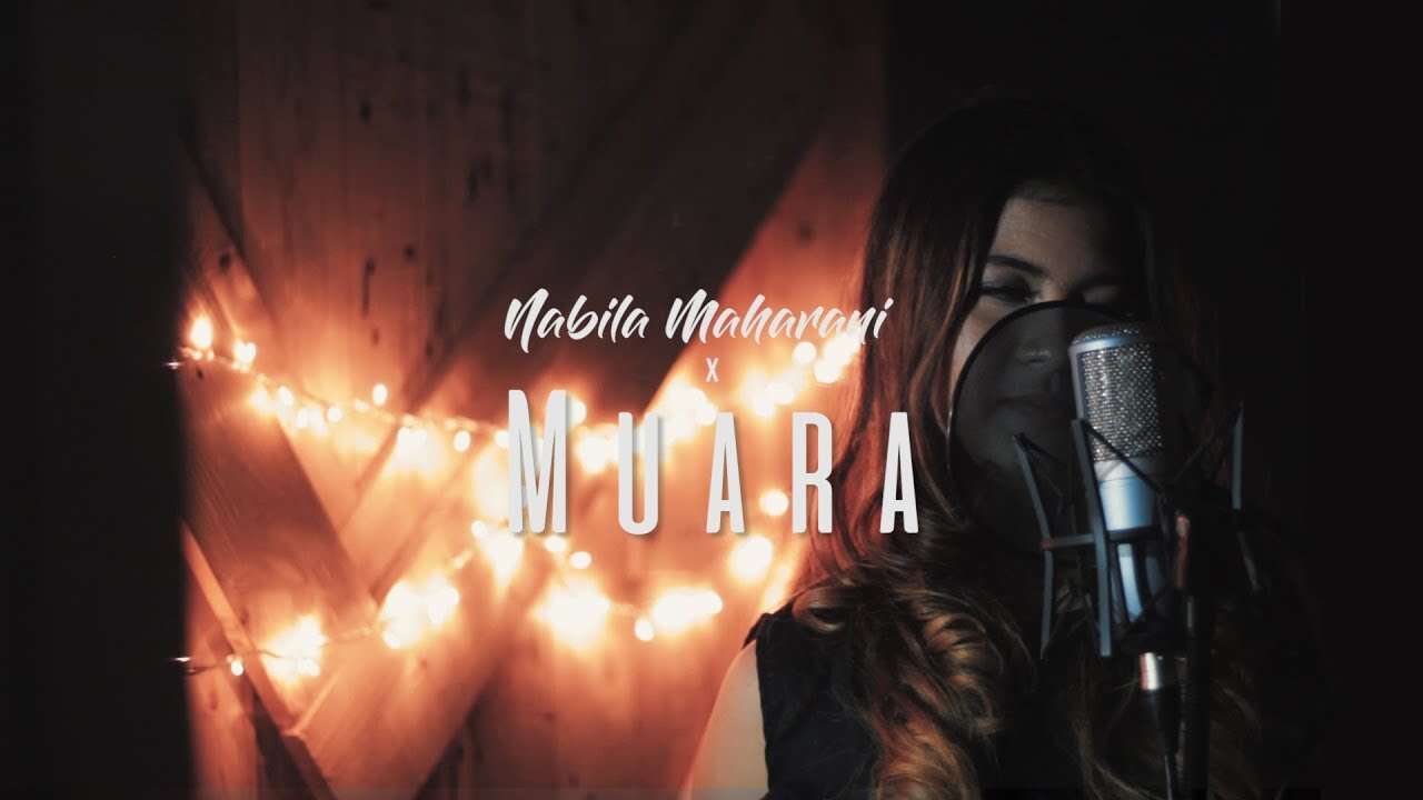 Nabila Maharani – Muara (Official Music Video Youtube)