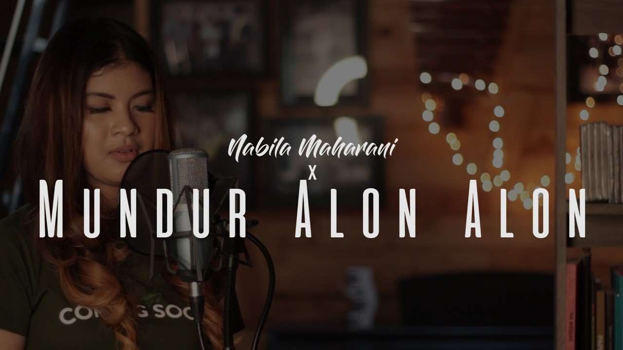Nabila Maharani – Mundur Alon Alon (Official Music Video Youtube)