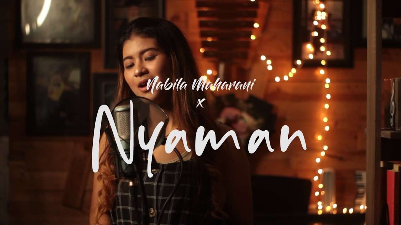 Nabila Maharani – Nyaman (Official Music Video Youtube)