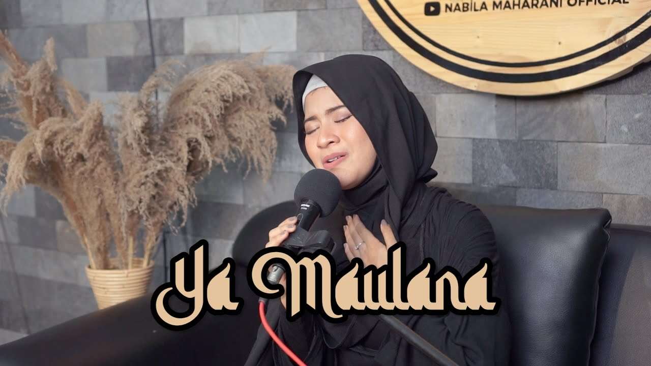 Nabila Maharani – Ya Maulana (Official Music Video Youtube)
