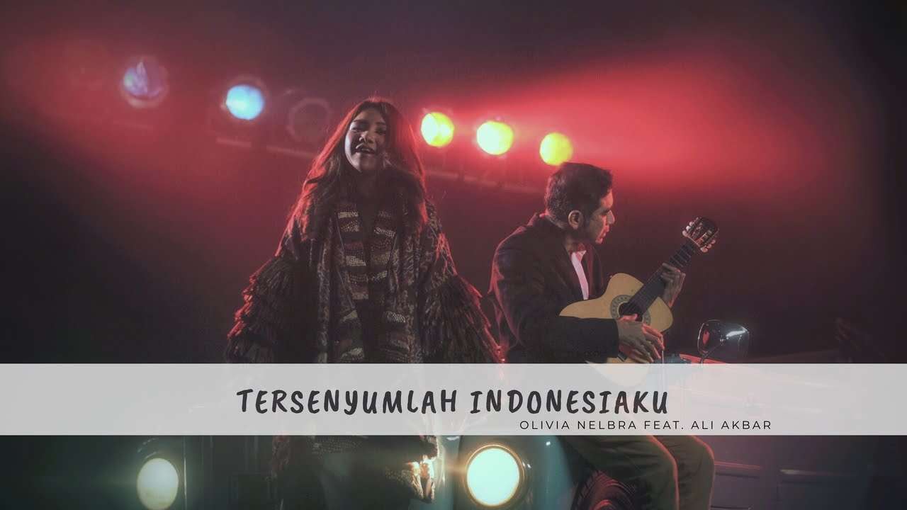 Olivia Nelbra Feat. Ali Akbar – Tersenyumlah Indonesiaku (Official Music Video Youtube)