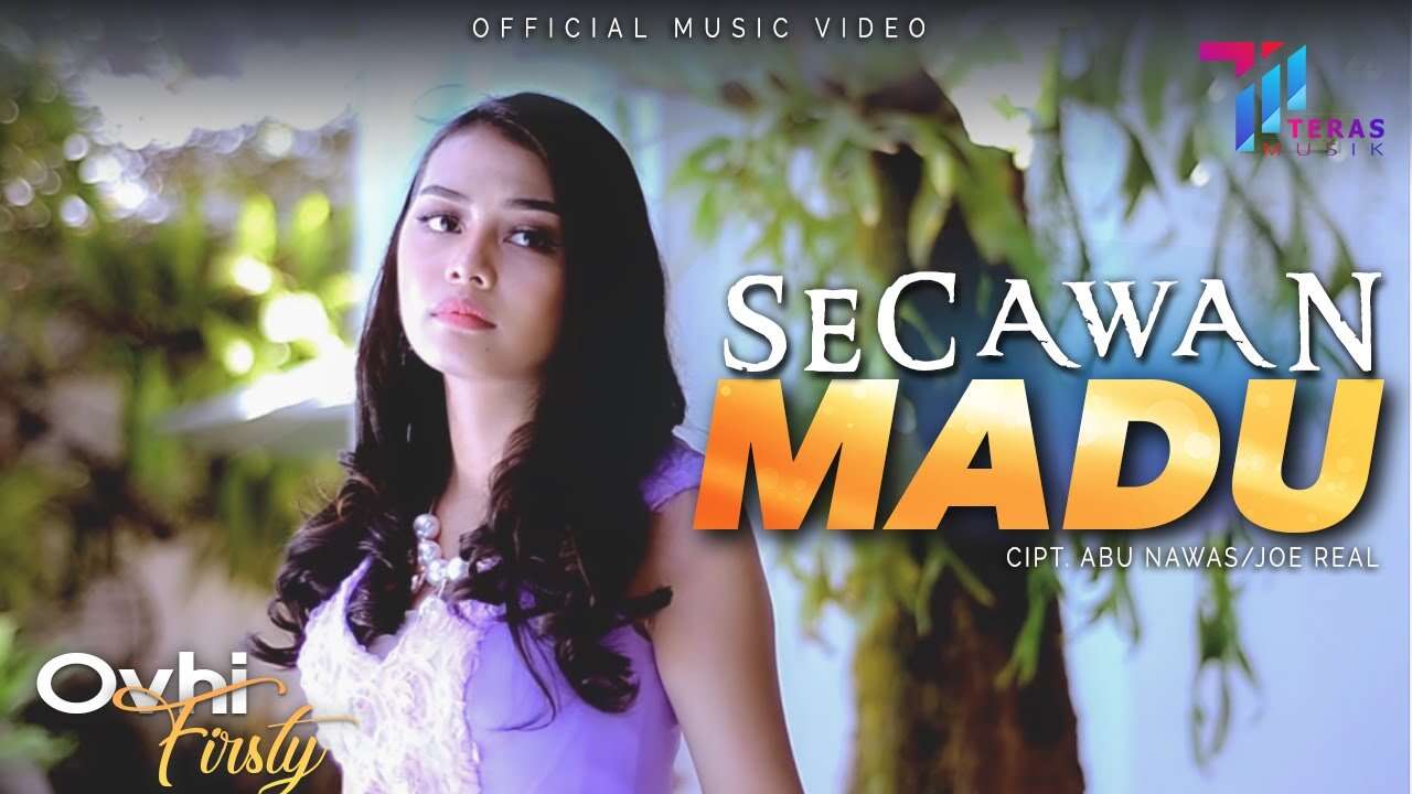 Ovhi Firsty – Secawan Madu (Official Music Video Youtube)