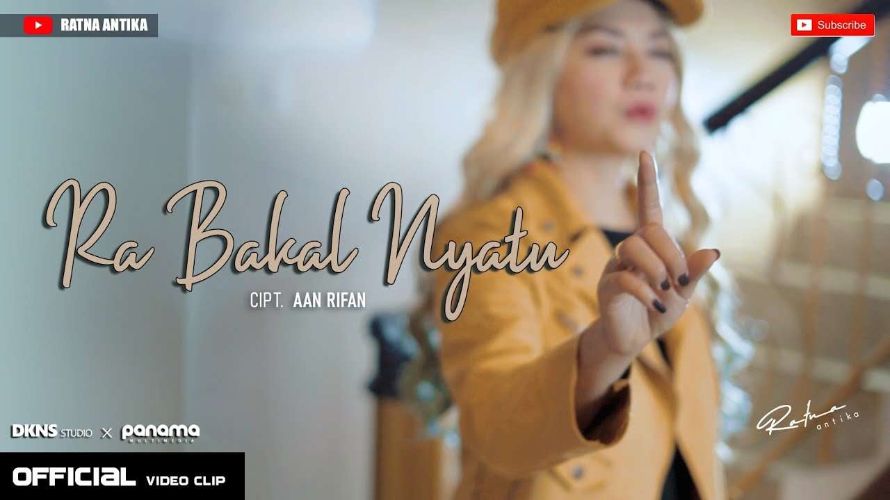 Ratna Antika – Ra Bakal Nyatu (Official Music Video Youtube)