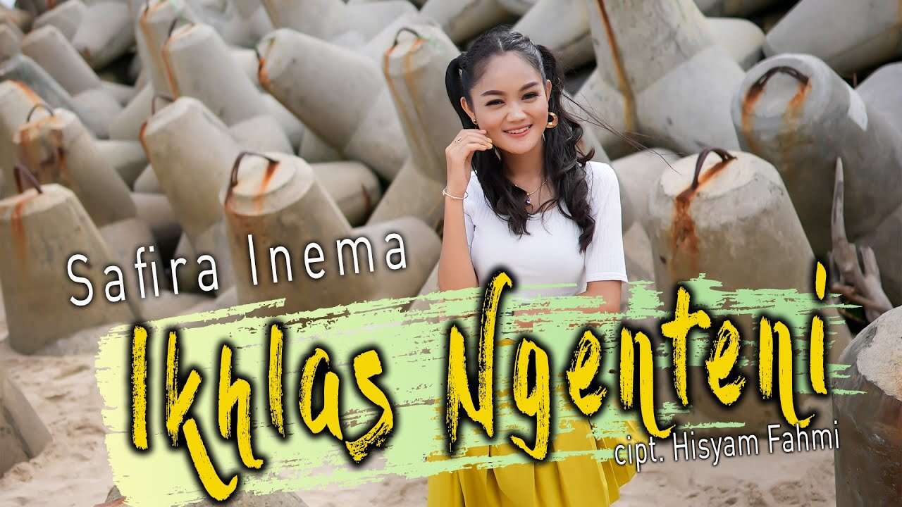 Safira Inema - Ikhlas Ngenteni (Official Music Video Youtube)