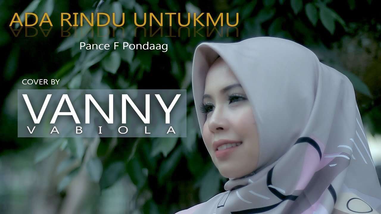Vanny Vabiola – Ada Rindu Untukmu (Official Music Video Youtube)